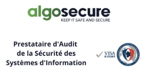 AlgoSecure : Prestataire d'Audit de la Sécurité des Systèmes d'Information (PASSI)